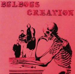 Bulbous Creation : You Won't Remember Dying